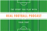 Real Football Podcast: Episode 1, Transfer Window Talk